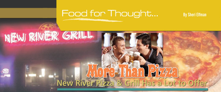 More than Pizza - New River Pizza & Grill Has a Lot to Offer