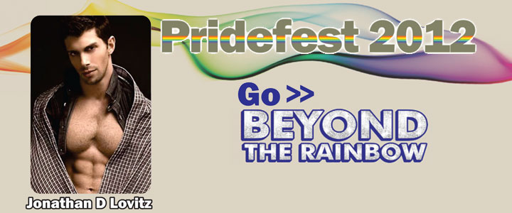 PrideFest 2012 - Go Beyond the Rainbow with These Great Entertainers