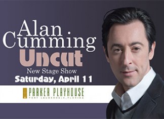 Alan Cumming: Uncut; A New Stage Show Stops at Parker Playhouse