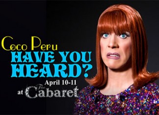 Miss Coco Peru in “Have You Heard?” at The Cabaret South Beach