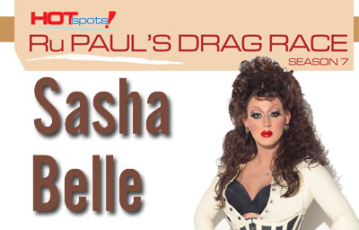 RuPaul’s Drag Race Season 7 - Hotspots Interviews Sasha Belle.