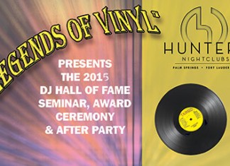 Legends of Vinyl Presents the 2015 DJ Hall of Fame Seminar, Award Ceremony and After Party