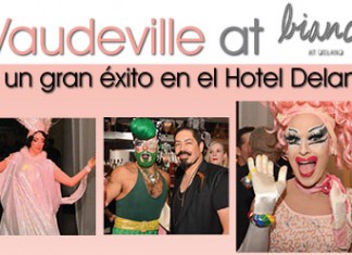 Vaudeville at Bianca es un gran éxito en el Hotel Delano