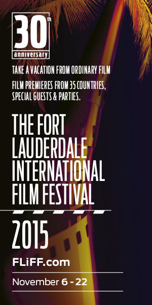 Fort Lauderdale International Film Festival Celebrates Its 30th ...