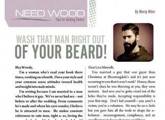 Need Wood: Wash That Man Right Out of Your Beard