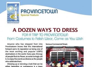 Provincetown Special Feature: A Dozen Ways To Dress For Your Trip