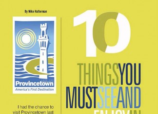 Provincetown Special Feature: 10 Things You Must See & Enjoy