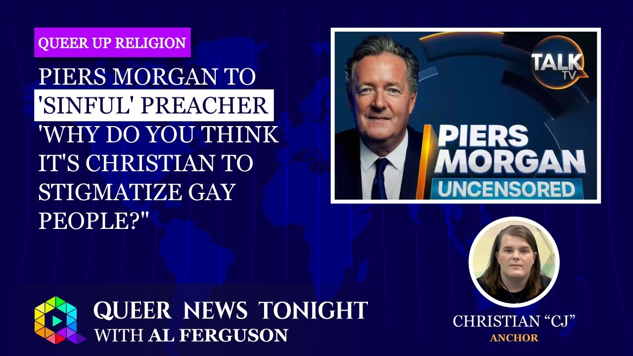 Piers Morgan Calls Out ‘Sinful’ Preacher