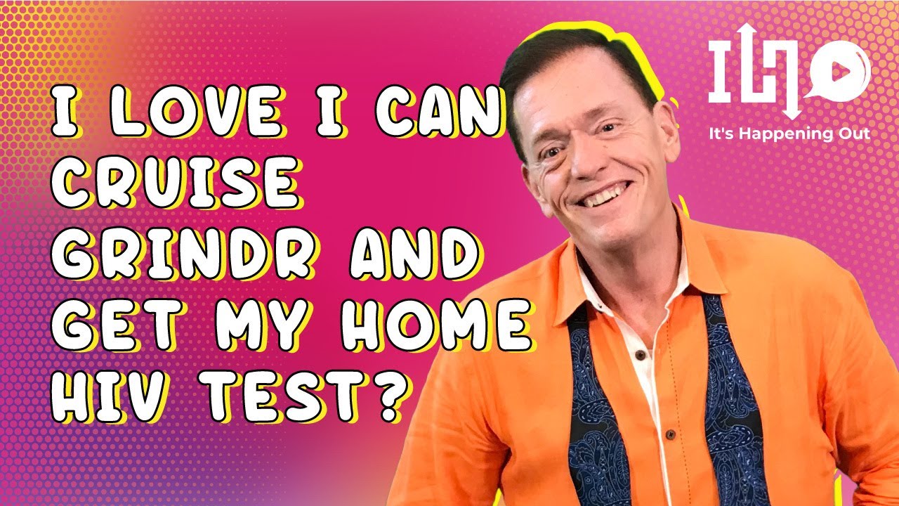 I Love I Can Cruise Grindr And Get My Home HIV Test