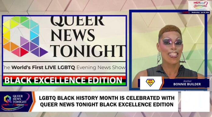LGBTQ Black History Month Is Celebrated With Queer News Tonight Black Excellence Edition February 4