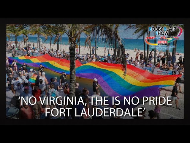 ‘No Virginia, There Is No Pride Fort Lauderdale’