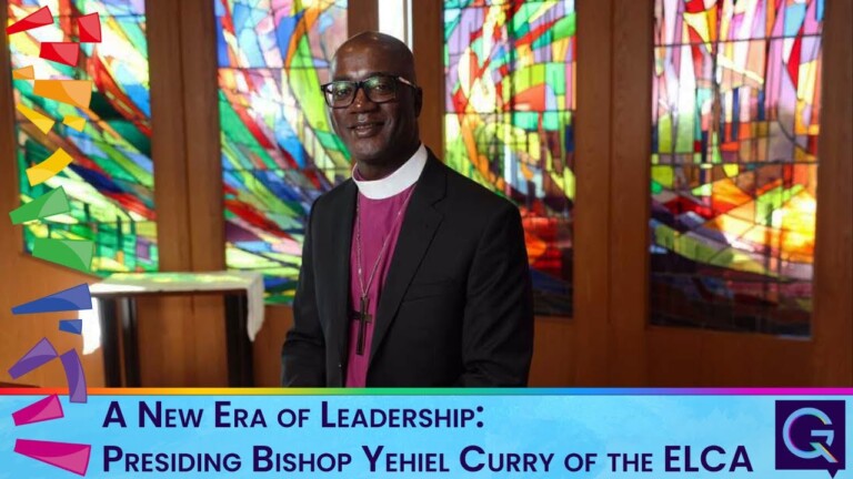 A New Era of Leadership: Presiding Bishop Yehiel Curry of the ELCA