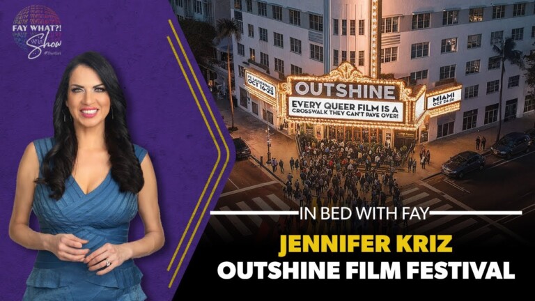 Jenn Kriz visits FayWhat in Bed to discuss The Outshine Film Festival