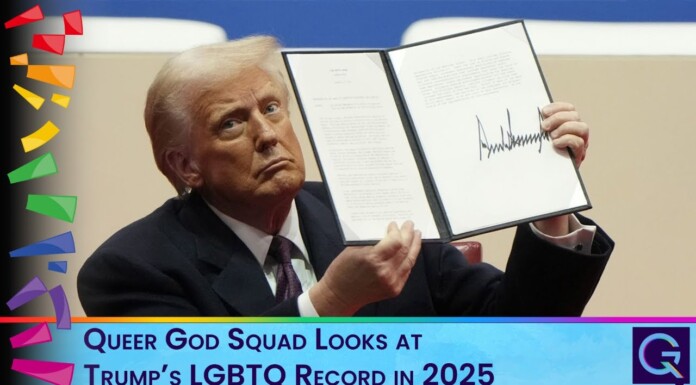 Queer God Squad Looks at Trump’s LGBTQ Record in 2025