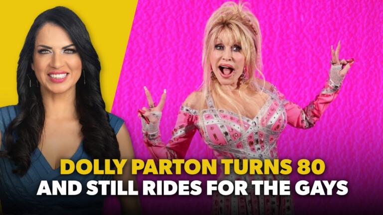 Dolly Parton Turns 80 And Still Rides For The Gays