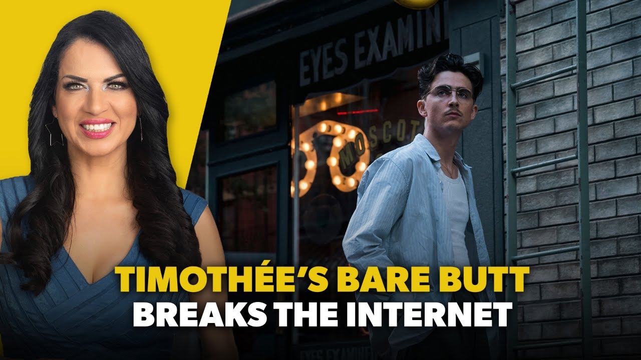 Timothée’s Bare Butt Breaks The Internet