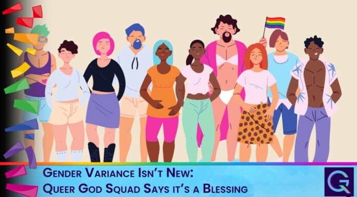 Gender Variance Isn’t New: Queer God Squad Says it’s a Blessing