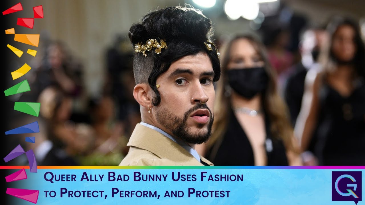 Queer Ally Bad Bunny Uses Fashion to Protect, Perform, and Protest