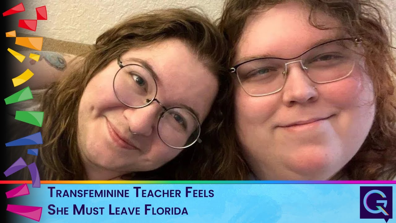 Transfeminine Teacher Feels She Must Leave Florida