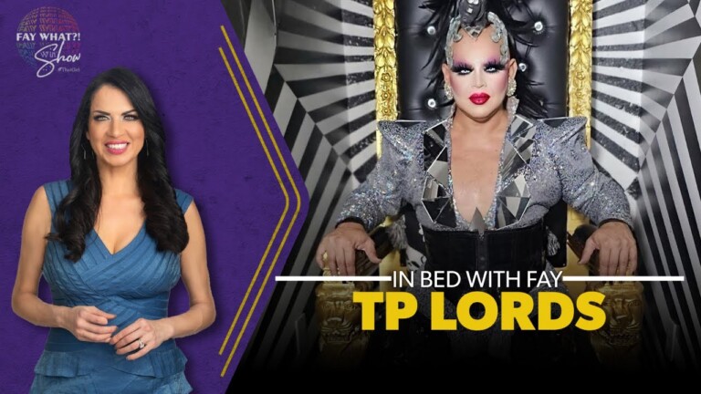 TP Lords in Bed With FayWhat?!