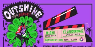 Poster for Outshine LGBTQ+ Film Fest on purple background with a stylized character, a diagonal film clapboard, and ticket blocks showing Miami Apr 23–30 and Ft. Lauderdale Apr 27–May 3, plus At-Home May 4–10.