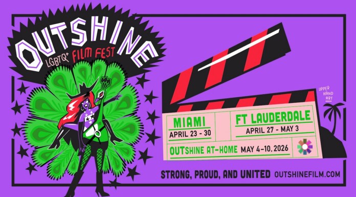 Poster for Outshine LGBTQ+ Film Fest on purple background with a stylized character, a diagonal film clapboard, and ticket blocks showing Miami Apr 23–30 and Ft. Lauderdale Apr 27–May 3, plus At-Home May 4–10.