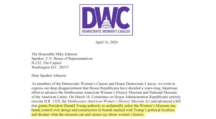 GOP “Biological Women” Rule Puts Smithsonian Women’s Museum Bill at Risk Letterhead from the Democratic Women’s Caucus with purple logo, date April 16, 2026, addressed to Speaker Mike Johnson; highlighted line about the Women’s Museum and presidential authority.