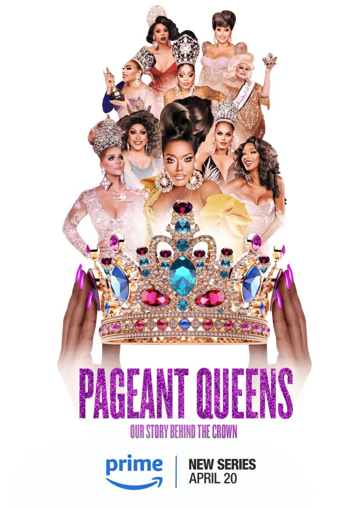 Prime Video Premieres “Pageant Queens: Our Story Behind the Crown” | Hotspots Magazine Hotspots Magazine Poster for the Prime series Pageant Queens featuring a large jeweled crown with a collage of drag queens behind it, and the subtitle'Our Story Behind the Crown.'