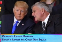 Two men in dark suits leaning in to talk; one resembles Trump, with a rainbow-bordered banner and the caption: “Graham’s Idea of Morality Doesn’t Impress the Queer God Squad”