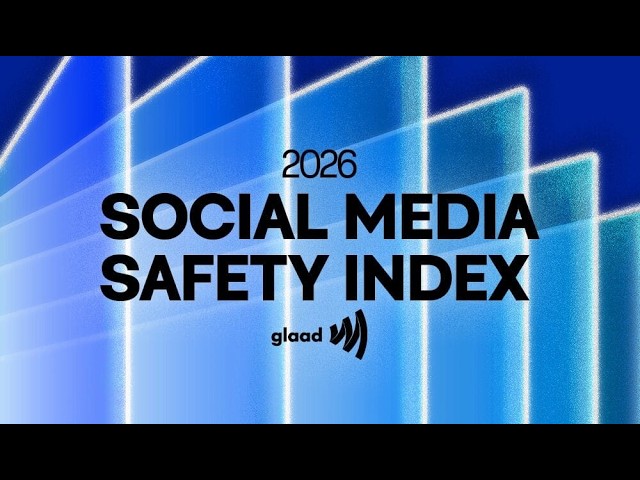 GLAAD Report Warns Online LGBTQ Safety Is Declining Title slide: 2026 Social Media Safety Index with the glaad logo on a blue abstract background