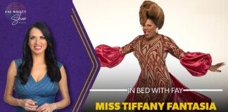 Promotional banner for a show: a TV host in a blue dress stands left on a purple background, a flamboyant performer in a red gown is on the right, with the title 'In Bed with Fay' and 'Miss Tiffany Fantasia' text across the bottom.