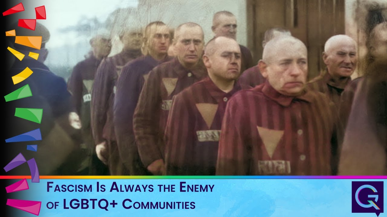 Video thumbnail: line of bald men in brown striped uniforms, with a rainbow border and caption 'Fascism Is Always the Enemy of LGBTQ+ Communities'.