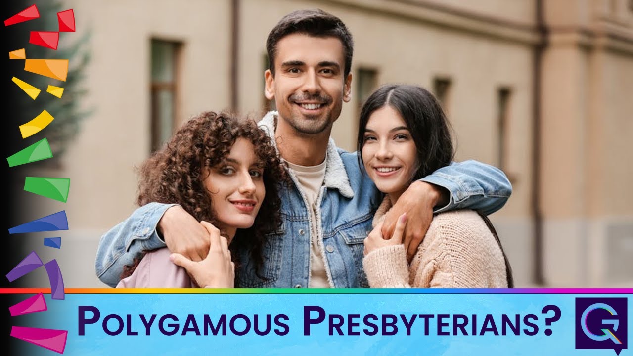 Polygamous Presbyterians? Three smiling friends with arms around each other pose for a photo; a colorful border and the video thumbnail text 'Polygamous Presbyterians?' appear at the bottom.