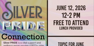 Poster for Silver Pride Connection event with a colorful background; date June 12, 2026, 12–2 PM, free to attend and lunch provided; topic for June indicated.