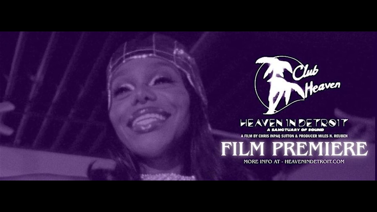 Promotional poster for Heaven in Detroit film premiere at Club Heaven, showing a smiling woman in a purple-toned photo. Includes the text 'FILM PREMIERE' and 'HEAVEN IN DETROIT'.