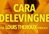 Cara Delevingne Confirms Past Romance With Amber Heard After Depp Divorce Bright orange podcast cover with bold yellow text reading 'CARA DELEVINGNE' and 'THE LOUIS THEROUX PODCAST'.