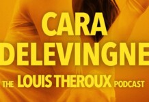 Bright orange podcast cover with bold yellow text reading 'CARA DELEVINGNE' and 'THE LOUIS THEROUX PODCAST'.
