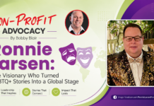 Non-Profit Advocacy – Ronnie Larsen: The Visionary Who Turned LGBTQ+ Stories Into a Global Stage